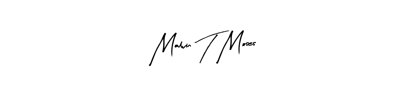 Create a beautiful signature design for name Malvin T Moses. With this signature (Arty Signature) fonts, you can make a handwritten signature for free. Malvin T Moses signature style 8 images and pictures png