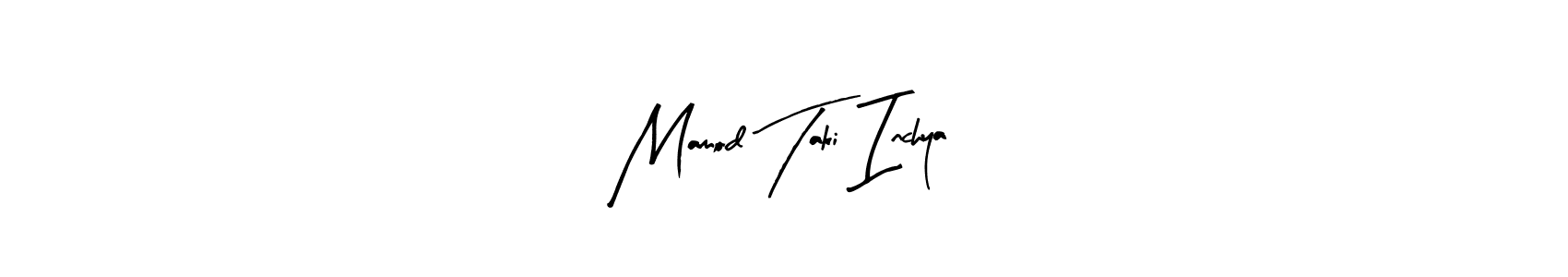 Mamod Taki Inchya stylish signature style. Best Handwritten Sign (Arty Signature) for my name. Handwritten Signature Collection Ideas for my name Mamod Taki Inchya. Mamod Taki Inchya signature style 8 images and pictures png