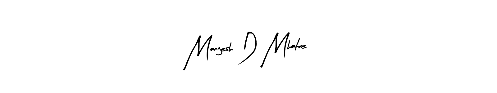 How to make Mangesh D Mhatre signature? Arty Signature is a professional autograph style. Create handwritten signature for Mangesh D Mhatre name. Mangesh D Mhatre signature style 8 images and pictures png