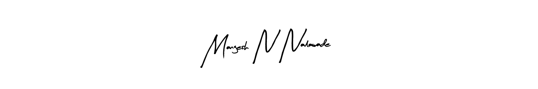 How to make Mangesh N Nalawade name signature. Use Arty Signature style for creating short signs online. This is the latest handwritten sign. Mangesh N Nalawade signature style 8 images and pictures png
