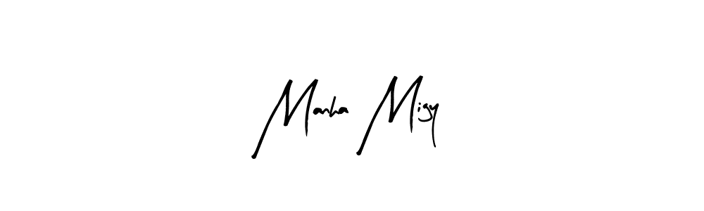 How to make Manha Migy signature? Arty Signature is a professional autograph style. Create handwritten signature for Manha Migy name. Manha Migy signature style 8 images and pictures png