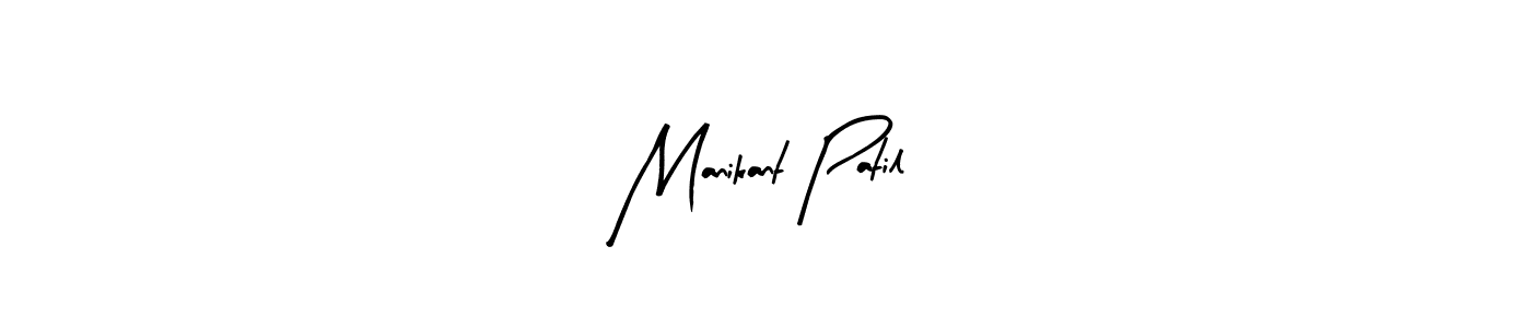 How to make Manikant Patil signature? Arty Signature is a professional autograph style. Create handwritten signature for Manikant Patil name. Manikant Patil signature style 8 images and pictures png