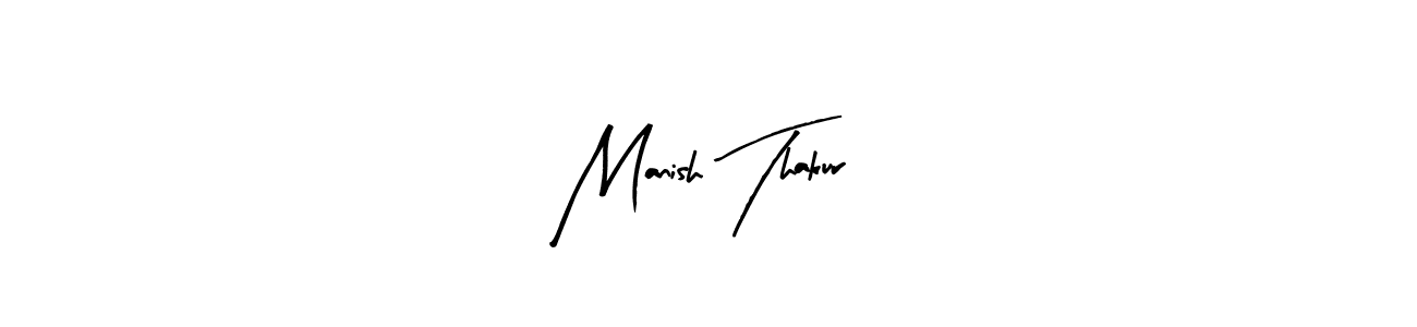 Arty Signature is a professional signature style that is perfect for those who want to add a touch of class to their signature. It is also a great choice for those who want to make their signature more unique. Get Manish Thakur name to fancy signature for free. Manish Thakur signature style 8 images and pictures png