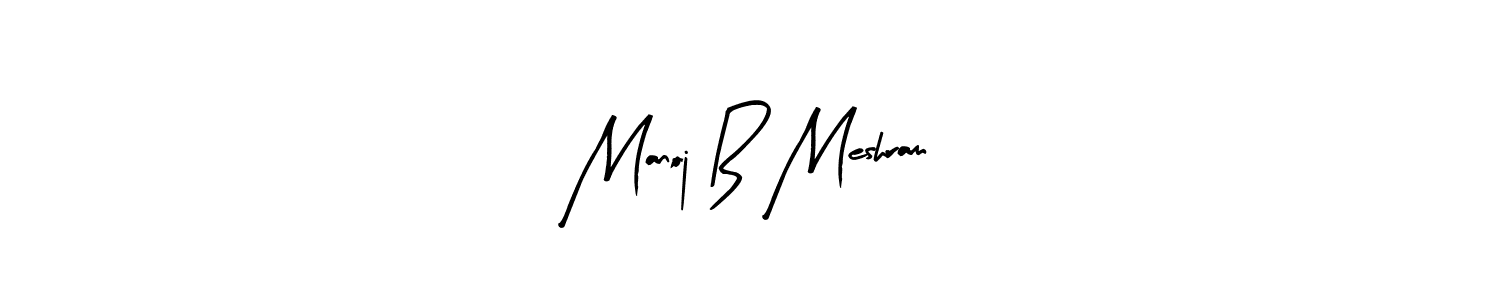 This is the best signature style for the Manoj B Meshram name. Also you like these signature font (Arty Signature). Mix name signature. Manoj B Meshram signature style 8 images and pictures png