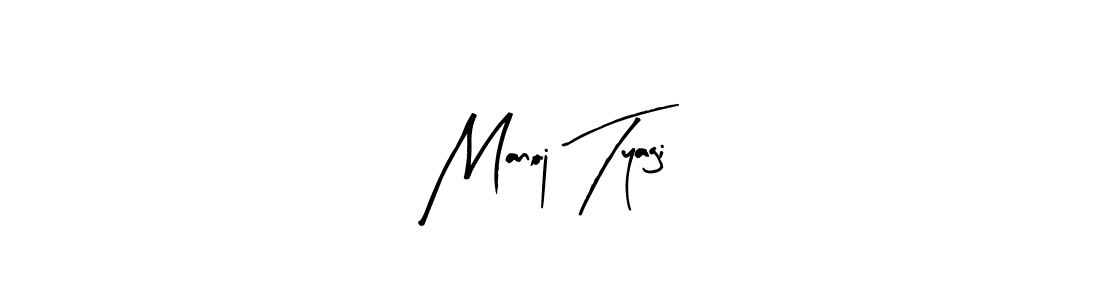 How to make Manoj Tyagi signature? Arty Signature is a professional autograph style. Create handwritten signature for Manoj Tyagi name. Manoj Tyagi signature style 8 images and pictures png
