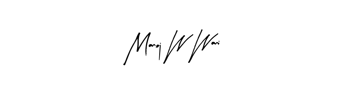 Arty Signature is a professional signature style that is perfect for those who want to add a touch of class to their signature. It is also a great choice for those who want to make their signature more unique. Get Manoj W Wani name to fancy signature for free. Manoj W Wani signature style 8 images and pictures png