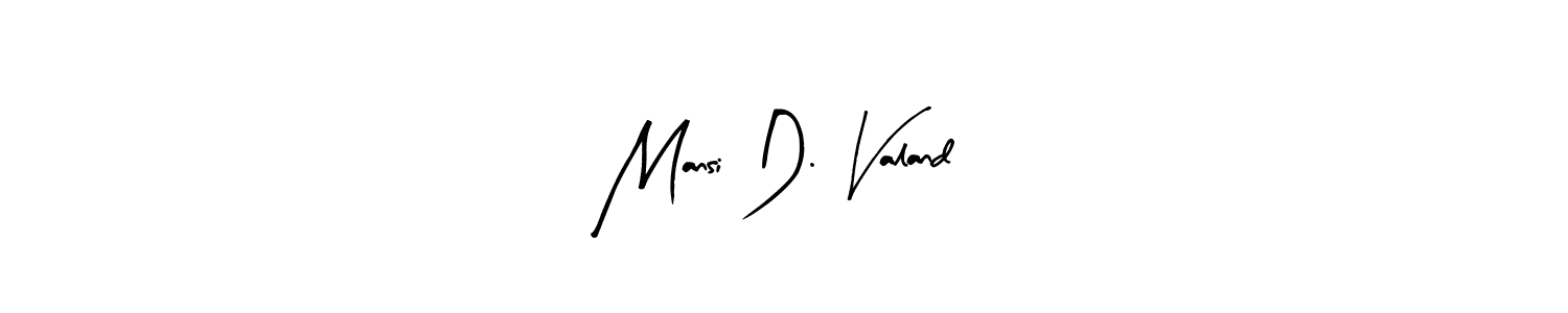Use a signature maker to create a handwritten signature online. With this signature software, you can design (Arty Signature) your own signature for name Mansi D. Valand. Mansi D. Valand signature style 8 images and pictures png
