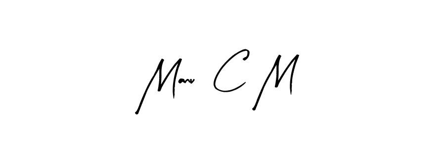 Create a beautiful signature design for name Manu  C M. With this signature (Arty Signature) fonts, you can make a handwritten signature for free. Manu  C M signature style 8 images and pictures png