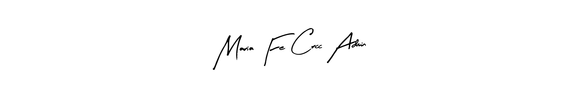 How to make Maria Fe Crcc Admin name signature. Use Arty Signature style for creating short signs online. This is the latest handwritten sign. Maria Fe Crcc Admin signature style 8 images and pictures png