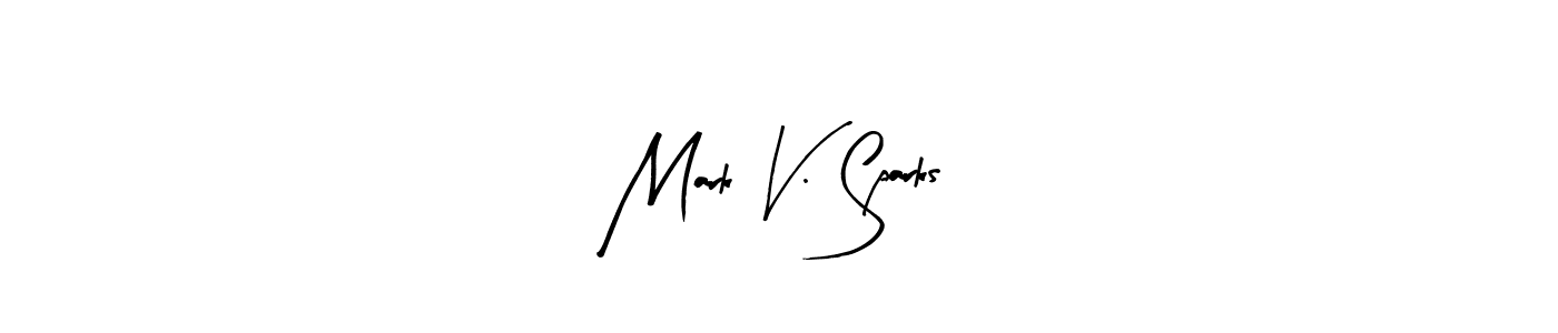 Design your own signature with our free online signature maker. With this signature software, you can create a handwritten (Arty Signature) signature for name Mark V. Sparks. Mark V. Sparks signature style 8 images and pictures png