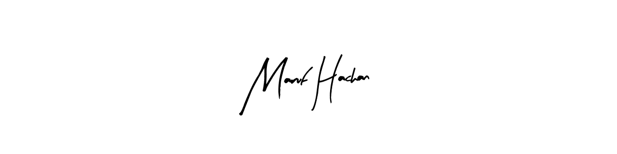Also we have Maruf Hachan name is the best signature style. Create professional handwritten signature collection using Arty Signature autograph style. Maruf Hachan signature style 8 images and pictures png