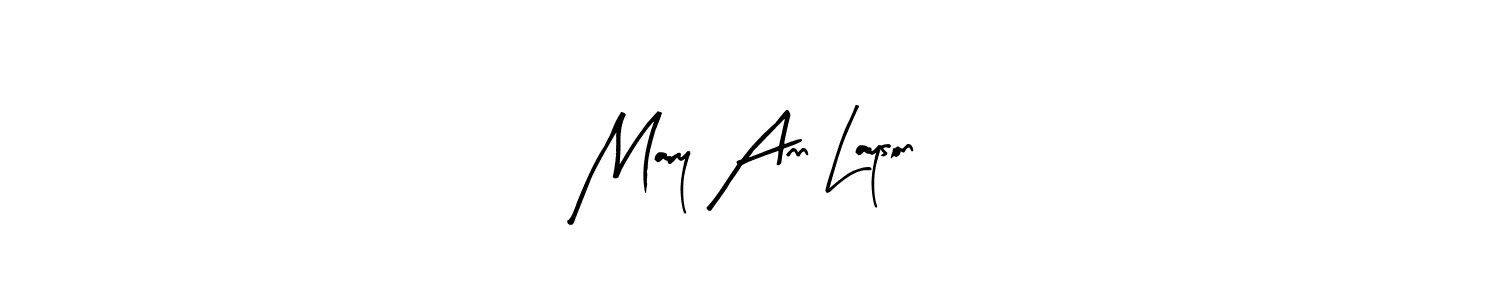 Mary Ann Layson stylish signature style. Best Handwritten Sign (Arty Signature) for my name. Handwritten Signature Collection Ideas for my name Mary Ann Layson. Mary Ann Layson signature style 8 images and pictures png