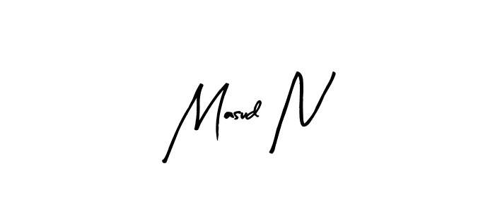 You should practise on your own different ways (Arty Signature) to write your name (Masud N) in signature. don't let someone else do it for you. Masud N signature style 8 images and pictures png