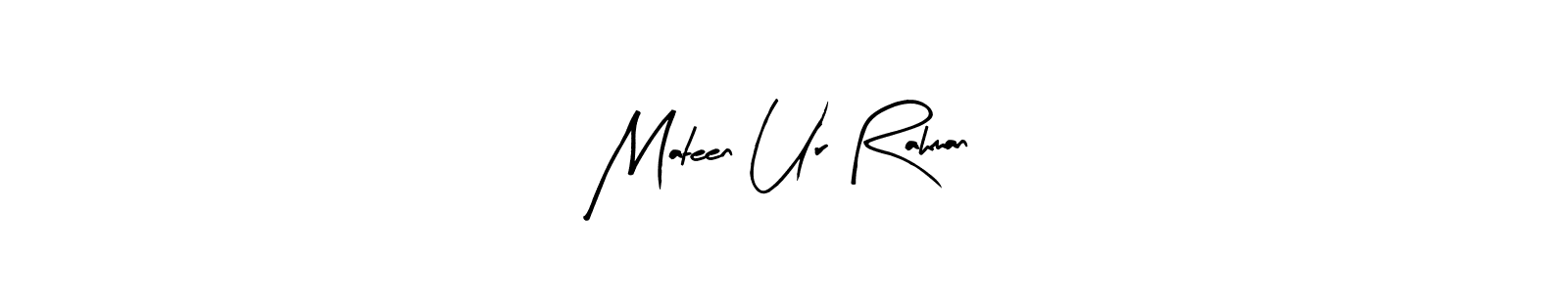 Arty Signature is a professional signature style that is perfect for those who want to add a touch of class to their signature. It is also a great choice for those who want to make their signature more unique. Get Mateen Ur Rahman name to fancy signature for free. Mateen Ur Rahman signature style 8 images and pictures png