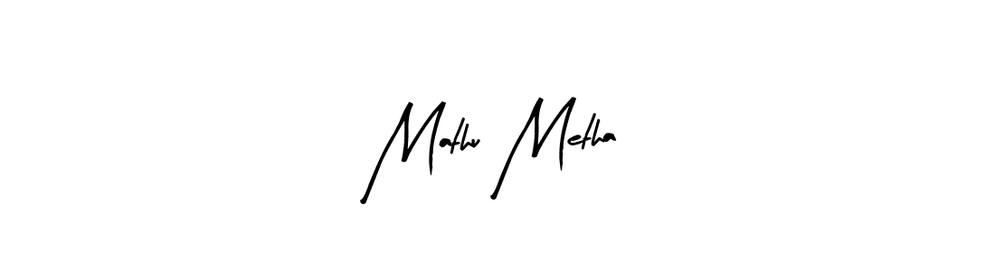 Design your own signature with our free online signature maker. With this signature software, you can create a handwritten (Arty Signature) signature for name Mathu Metha. Mathu Metha signature style 8 images and pictures png