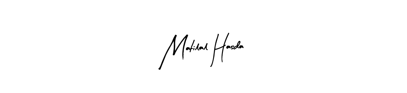 Use a signature maker to create a handwritten signature online. With this signature software, you can design (Arty Signature) your own signature for name Matilal Hasda. Matilal Hasda signature style 8 images and pictures png