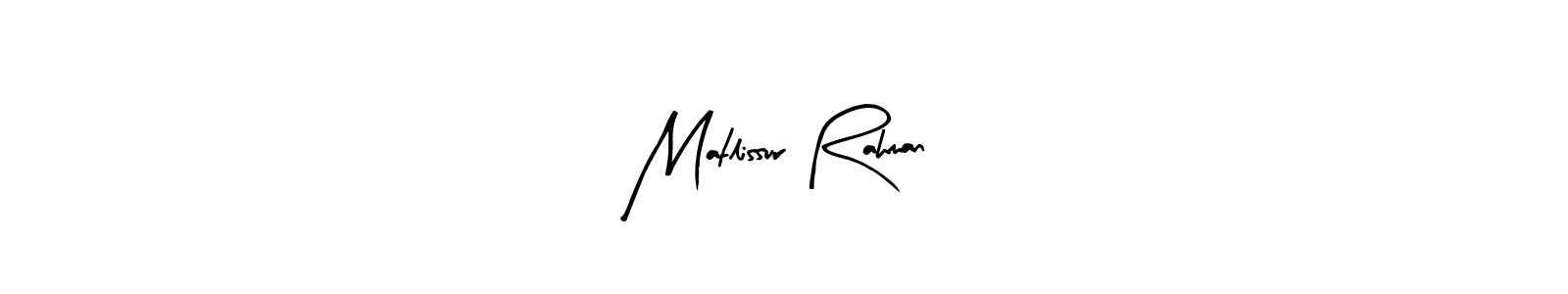 Once you've used our free online signature maker to create your best signature Arty Signature style, it's time to enjoy all of the benefits that Matlissur Rahman name signing documents. Matlissur Rahman signature style 8 images and pictures png