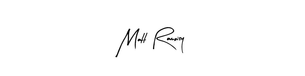 Make a beautiful signature design for name Matt Ramoisy. With this signature (Arty Signature) style, you can create a handwritten signature for free. Matt Ramoisy signature style 8 images and pictures png