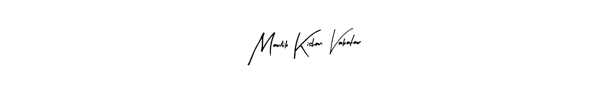 Design your own signature with our free online signature maker. With this signature software, you can create a handwritten (Arty Signature) signature for name Maulik Kishan Vakatar. Maulik Kishan Vakatar signature style 8 images and pictures png