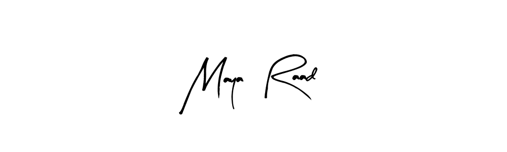 Create a beautiful signature design for name Maya  Raad. With this signature (Arty Signature) fonts, you can make a handwritten signature for free. Maya  Raad signature style 8 images and pictures png