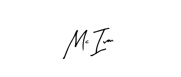 Design your own signature with our free online signature maker. With this signature software, you can create a handwritten (Arty Signature) signature for name Mc Ivan. Mc Ivan signature style 8 images and pictures png