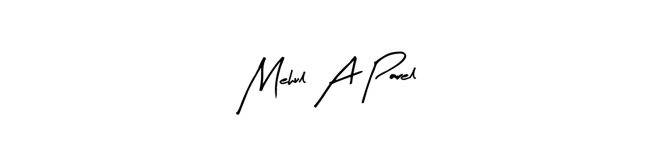 Mehul A Parel stylish signature style. Best Handwritten Sign (Arty Signature) for my name. Handwritten Signature Collection Ideas for my name Mehul A Parel. Mehul A Parel signature style 8 images and pictures png