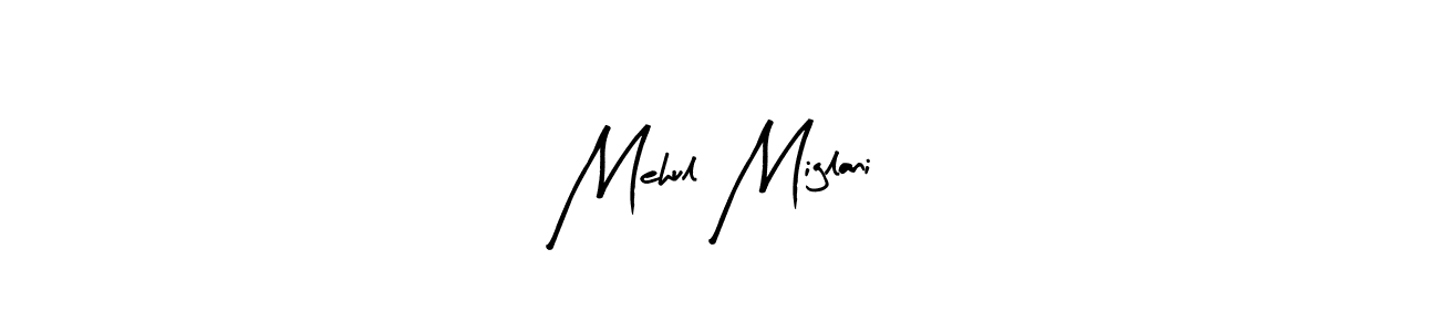 The best way (Arty Signature) to make a short signature is to pick only two or three words in your name. The name Mehul Miglani include a total of six letters. For converting this name. Mehul Miglani signature style 8 images and pictures png