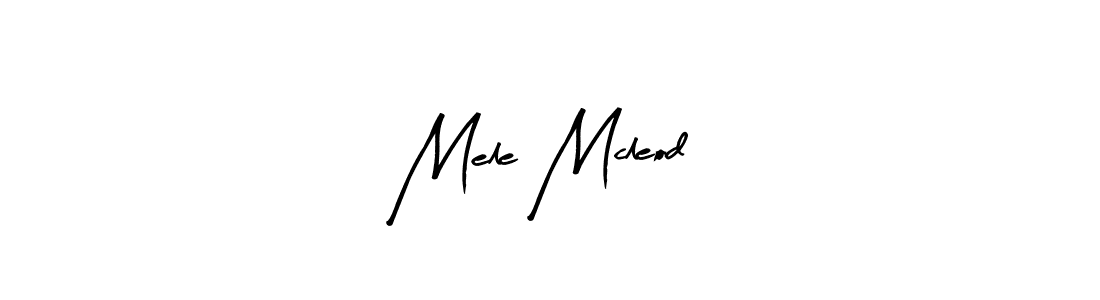 Mele Mcleod stylish signature style. Best Handwritten Sign (Arty Signature) for my name. Handwritten Signature Collection Ideas for my name Mele Mcleod. Mele Mcleod signature style 8 images and pictures png