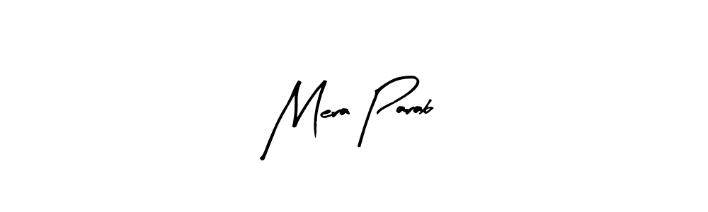 The best way (Arty Signature) to make a short signature is to pick only two or three words in your name. The name Mera Parab include a total of six letters. For converting this name. Mera Parab signature style 8 images and pictures png