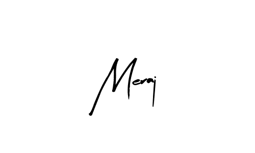 Make a beautiful signature design for name Meraj. Use this online signature maker to create a handwritten signature for free. Meraj signature style 8 images and pictures png