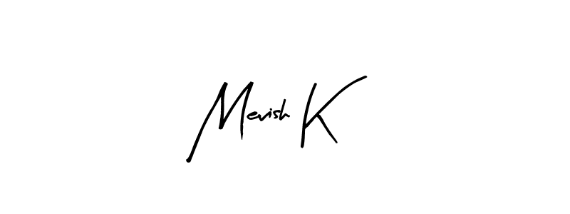 if you are searching for the best signature style for your name Mevish K. so please give up your signature search. here we have designed multiple signature styles  using Arty Signature. Mevish K signature style 8 images and pictures png