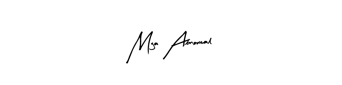 Create a beautiful signature design for name Mga Abnormal. With this signature (Arty Signature) fonts, you can make a handwritten signature for free. Mga Abnormal signature style 8 images and pictures png