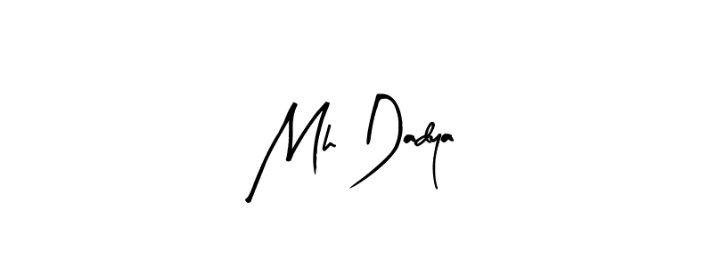 You can use this online signature creator to create a handwritten signature for the name Mh Dadya. This is the best online autograph maker. Mh Dadya signature style 8 images and pictures png