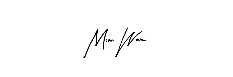 Make a beautiful signature design for name Mian Waiz. Use this online signature maker to create a handwritten signature for free. Mian Waiz signature style 8 images and pictures png