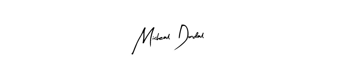 Create a beautiful signature design for name Micheal Dundal. With this signature (Arty Signature) fonts, you can make a handwritten signature for free. Micheal Dundal signature style 8 images and pictures png