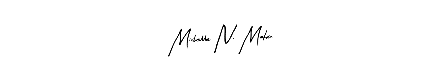 Michelle N. Matrin stylish signature style. Best Handwritten Sign (Arty Signature) for my name. Handwritten Signature Collection Ideas for my name Michelle N. Matrin. Michelle N. Matrin signature style 8 images and pictures png