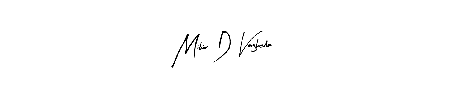 How to make Mihir D Vaghela name signature. Use Arty Signature style for creating short signs online. This is the latest handwritten sign. Mihir D Vaghela signature style 8 images and pictures png