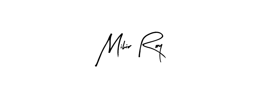 Arty Signature is a professional signature style that is perfect for those who want to add a touch of class to their signature. It is also a great choice for those who want to make their signature more unique. Get Mihir Roy name to fancy signature for free. Mihir Roy signature style 8 images and pictures png