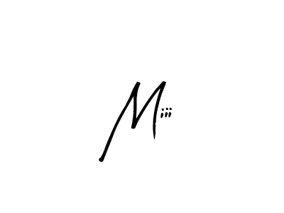 You should practise on your own different ways (Arty Signature) to write your name (Miii) in signature. don't let someone else do it for you. Miii signature style 8 images and pictures png