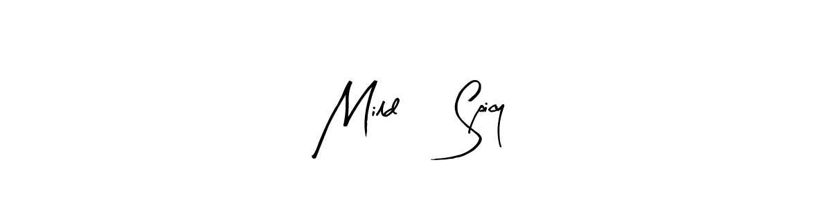 How to make Mild 2 Spicy signature? Arty Signature is a professional autograph style. Create handwritten signature for Mild 2 Spicy name. Mild 2 Spicy signature style 8 images and pictures png