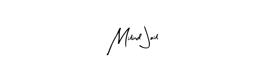 How to make Milind Joil signature? Arty Signature is a professional autograph style. Create handwritten signature for Milind Joil name. Milind Joil signature style 8 images and pictures png