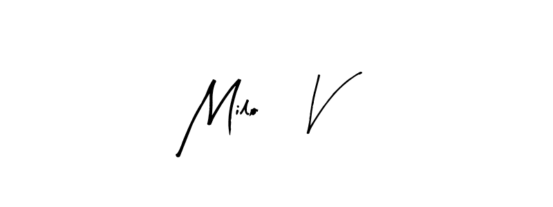 Make a short Miloš V signature style. Manage your documents anywhere anytime using Arty Signature. Create and add eSignatures, submit forms, share and send files easily. Miloš V signature style 8 images and pictures png