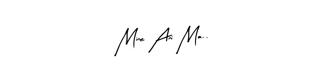 It looks lik you need a new signature style for name Mine Ani Ma... Design unique handwritten (Arty Signature) signature with our free signature maker in just a few clicks. Mine Ani Ma.. signature style 8 images and pictures png