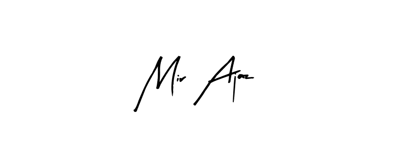 Also You can easily find your signature by using the search form. We will create Mir Ajaz name handwritten signature images for you free of cost using Arty Signature sign style. Mir Ajaz signature style 8 images and pictures png