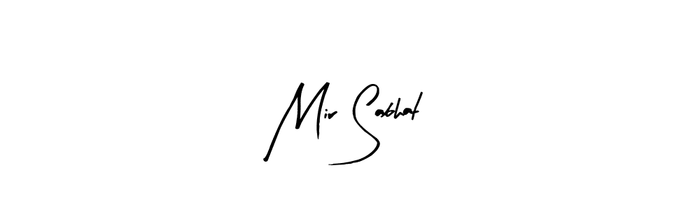 Create a beautiful signature design for name Mir Sabhat. With this signature (Arty Signature) fonts, you can make a handwritten signature for free. Mir Sabhat signature style 8 images and pictures png