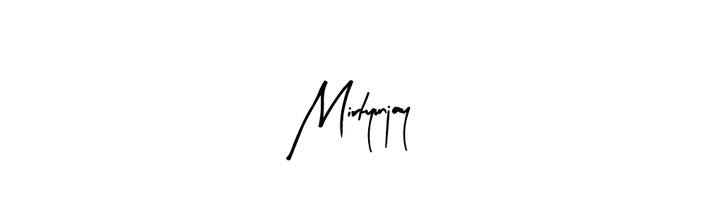 How to make Mirtyunjay signature? Arty Signature is a professional autograph style. Create handwritten signature for Mirtyunjay name. Mirtyunjay signature style 8 images and pictures png