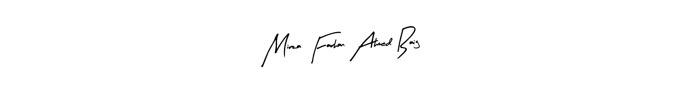 Also we have Mirza Farhan Ahmed Baig name is the best signature style. Create professional handwritten signature collection using Arty Signature autograph style. Mirza Farhan Ahmed Baig signature style 8 images and pictures png