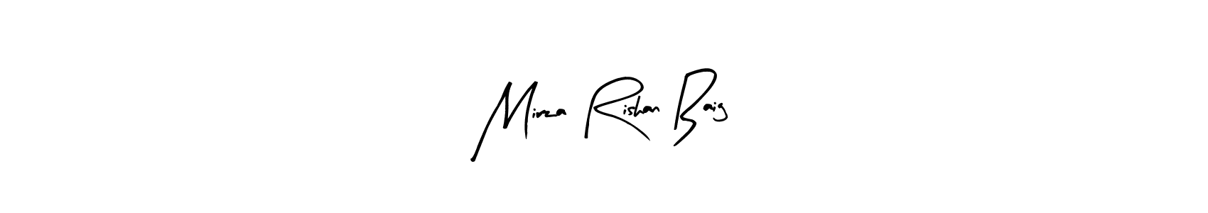 This is the best signature style for the Mirza Rishan Baig name. Also you like these signature font (Arty Signature). Mix name signature. Mirza Rishan Baig signature style 8 images and pictures png