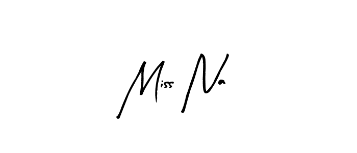 Also we have Miss Na name is the best signature style. Create professional handwritten signature collection using Arty Signature autograph style. Miss Na signature style 8 images and pictures png