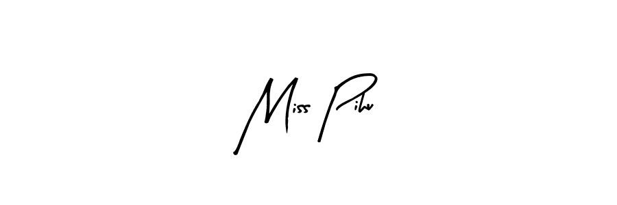 Similarly Arty Signature is the best handwritten signature design. Signature creator online .You can use it as an online autograph creator for name Miss Pihu. Miss Pihu signature style 8 images and pictures png